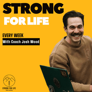 Strong for Life with Coach Josh