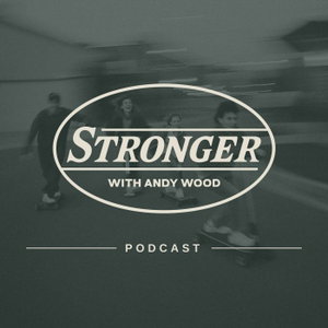 Stronger with Andy Wood
