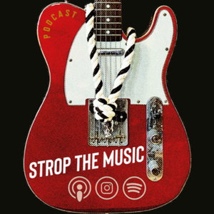 Strop the music