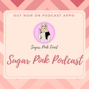 Sugar Pink Podcast