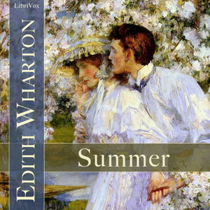 Summer (version 2) by Edith Wharton (1862 - 1937)