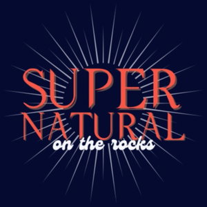 Supernatural on the Rocks