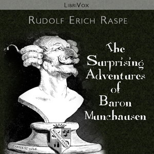 Surprising Adventures of Baron Munchausen, The by Rudolf Erich Raspe (1737 - 1794)