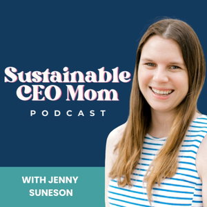 Sustainable CEO Mom: Productivity, Automation, AI and Marketing Strategies for Female Entrepreneurs + Service Providers (Formerly Moms Make Money Podcast)