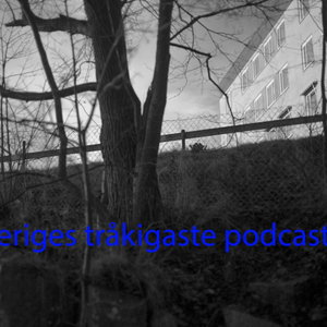 Sveriges tråkigaste podcast -