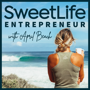 SweetLife Entrepreneur™ Podcast
