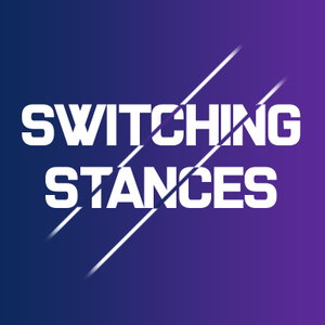 Switching Stances