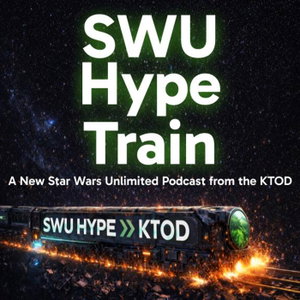 SWU Hype Train | The KTOD Podcast