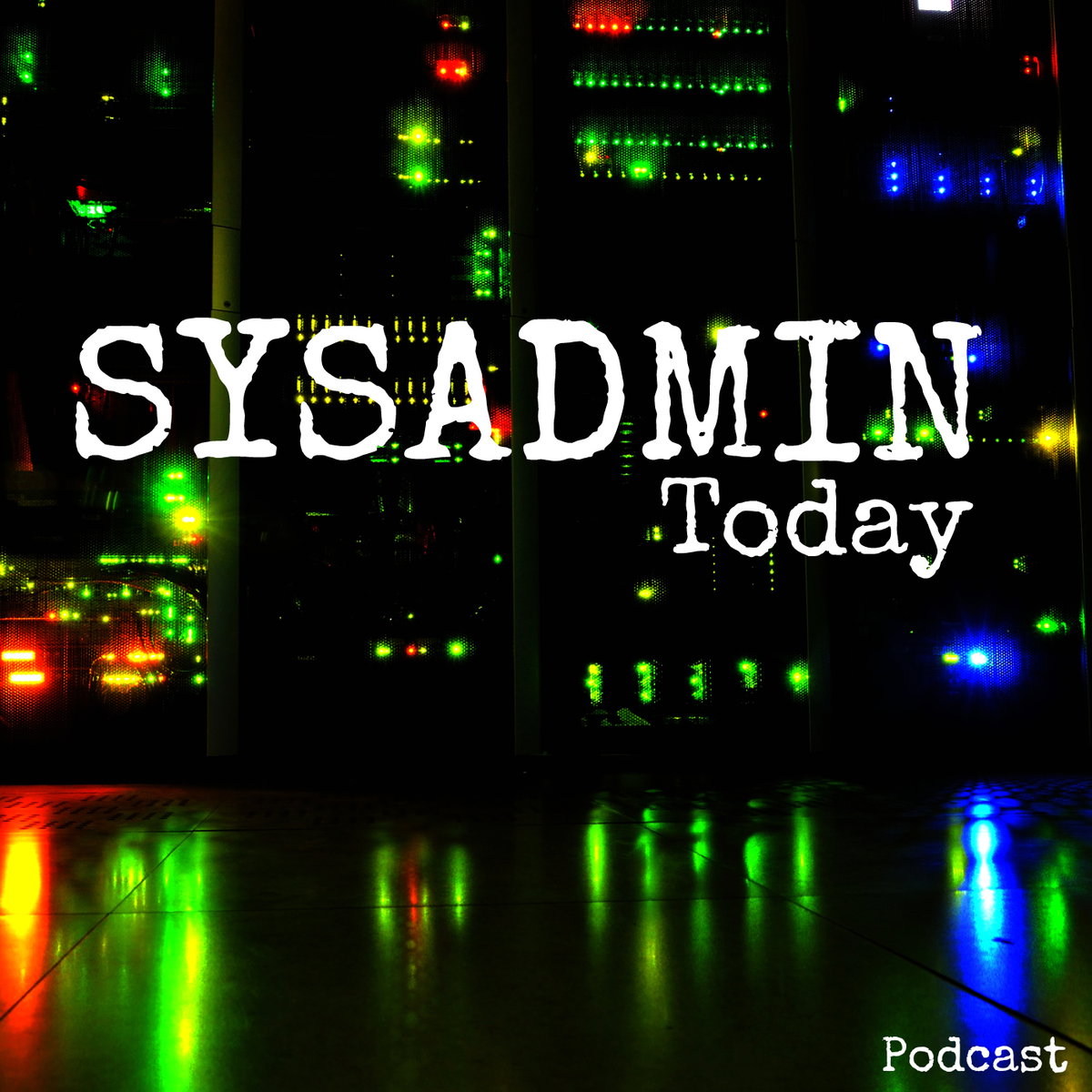 Sysadmin Today #79: Data Center Migration Fun - Sysadmin Today Podcast ...