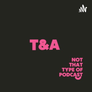 T&A 
