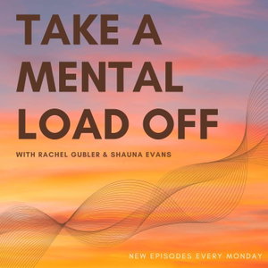 Take A Mental Load Off