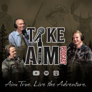 Take Aim Adventures Podcast
