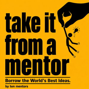 Take it from a Mentor