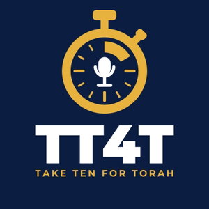TakeTen4Torah Daily Torah Podcast