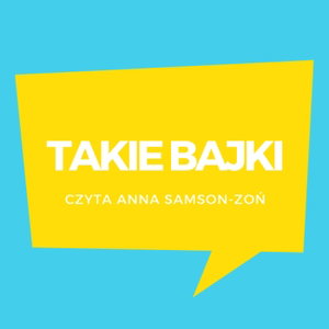 Takie bajki - na dobranoc i do wspólnej zabawy