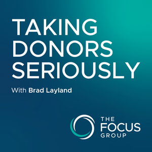 Taking Donors Seriously® Podcast