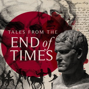 Tales from the End of Times