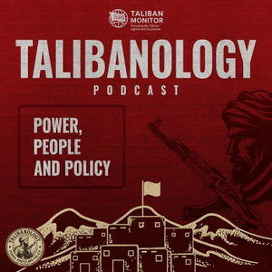 Talibanology: Power, People and Policies