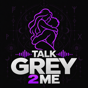 Talk Grey 2 Me