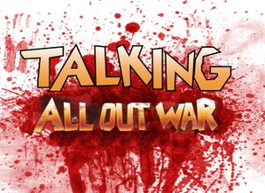 TALKING ALL OUT WAR