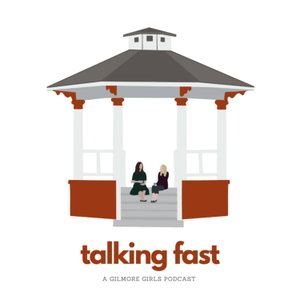 Talking Fast: A Gilmore Girls Podcast
