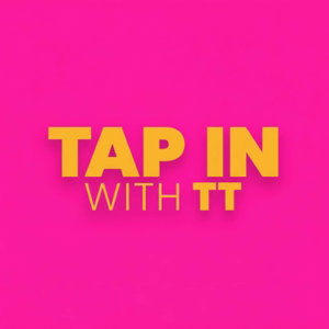 Tap In With TT