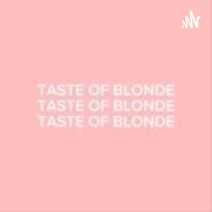 TASTEOFBLONDE