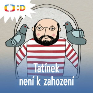 Tatínek není k zahození