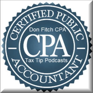 Tax Tip Spotify Podcast and/or WordPress Blog Post by Don Fitch, CPA