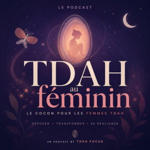 TDAH au féminin – Le Cocon