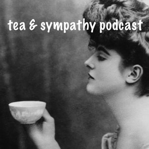 Tea & Sympathy Podcast