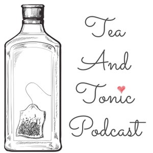 Tea And Tonic
