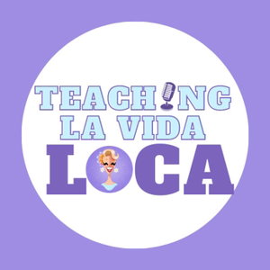 Teaching La Vida Loca
