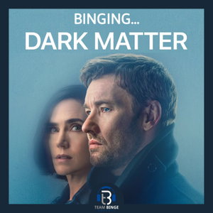 Team Binge Podcast