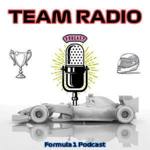 Team Radio | F1 Podcast