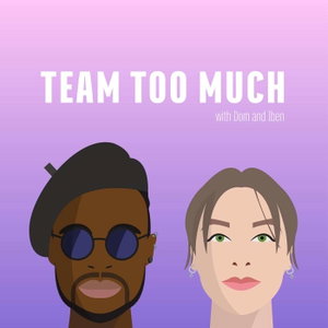 TEAM TOO MUCH