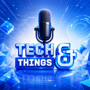 Tech And Things
