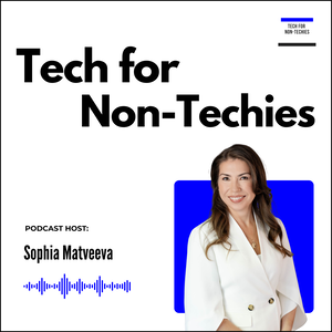 Tech for Non-Techies
