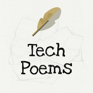 Tech Poems