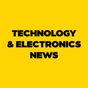 Technology and Electronics News