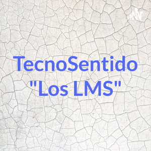 TecnoSentido "Los LMS"