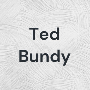 Ted Bundy