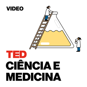 TEDTalks Ciência e Medicina