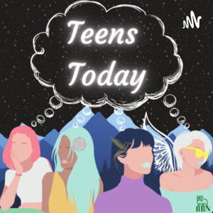 Teens Today