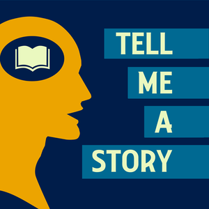 Tell Me A Story