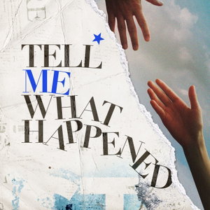 Tell Me What Happened