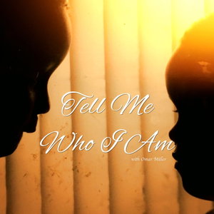 Tell Me Who I Am