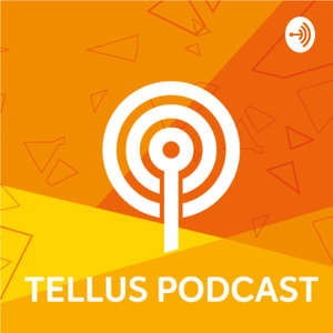 Tellus Podcast