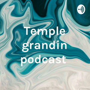 Temple grandin podcast 