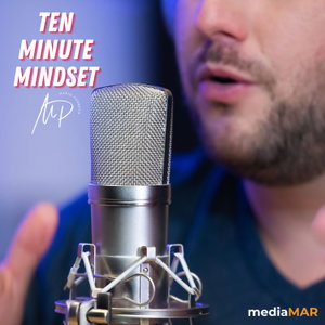 Ten Minute Mindset